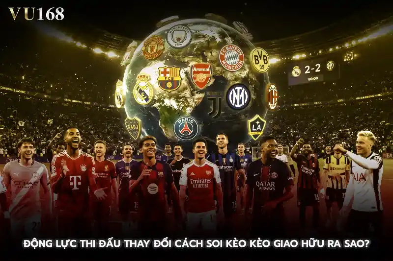 Động lực thi đấu thay đổi cách soi kèo kèo